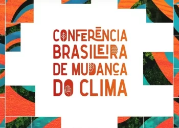 Meio ambiente: Convocada para dezembro a V Conferência Nacional de Meio Ambiente e Mudança do Clima