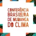 Meio ambiente: Convocada para dezembro a V Conferência Nacional de Meio Ambiente e Mudança do Clima